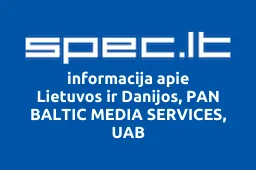 Lietuvos ir Danijos, PAN BALTIC MEDIA SERVICES, UAB | spec.lt