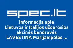 Lietuvos ir Italijos uždarosios akcinės bendrovės LAVESTINA Marijampolės filialas | spec.lt