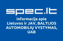 Lietuvos ir JAV, BALTIJOS AUTOMOBILIŲ VYSTYMAS, UAB | spec.lt