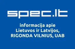 Lietuvos ir Latvijos, RIGONDA VILNIUS, UAB | spec.lt