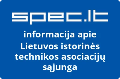 Lietuvos istorinės technikos asociacijų sąjunga | spec.lt