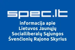 Lietuvos Jaunųjų Socialliberalų Sąjungos Švenčionių Rajono Skyrius | spec.lt