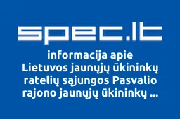 Lietuvos jaunųjų ūkininkų ratelių sąjungos Pasvalio rajono jaunųjų ūkininkų ratelis | spec.lt