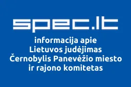Lietuvos judėjimas Černobylis Panevėžio miesto ir rajono komitetas | spec.lt