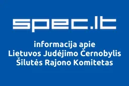 Lietuvos Judėjimo Černobylis Šilutės Rajono Komitetas | spec.lt