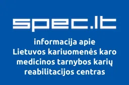 Lietuvos kariuomenės karo medicinos tarnybos karių reabilitacijos centras