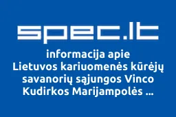 Lietuvos kariuomenės kūrėjų savanorių sąjungos Vinco Kudirkos Marijampolės skyrius iliustracija
