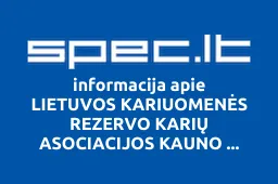LIETUVOS KARIUOMENĖS REZERVO KARIŲ ASOCIACIJOS KAUNO SKYRIUS | spec.lt