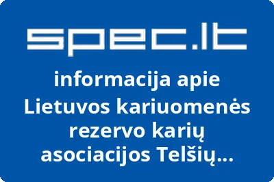 Lietuvos kariuomenės rezervo karių asociacijos Telšių skyrius | spec.lt