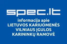 LIETUVOS KARIUOMENĖS VILNIAUS ĮGULOS KARININKŲ RAMOVĖ | spec.lt