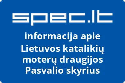 Lietuvos katalikių moterų draugijos Pasvalio skyrius