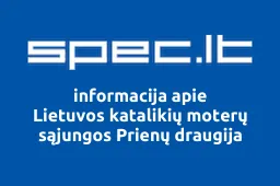 Lietuvos katalikių moterų sąjungos Prienų draugija | spec.lt