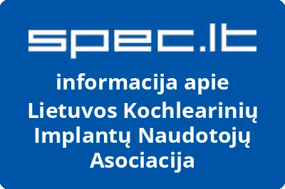Lietuvos kochlearinių implantų naudotojų asociacija