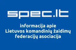 Lietuvos komandinių žaidimų federacijų asociacija | spec.lt