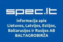 Lietuvos, Latvijos, Estijos, Baltarusijos ir Rusijos AB BALTAGROBIRŽA