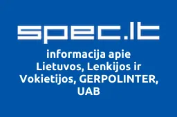 Lietuvos, Lenkijos ir Vokietijos, GERPOLINTER, UAB | spec.lt