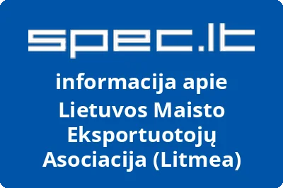 Lietuvos maisto eksportuotojų asociacija LitMEA