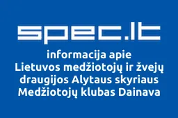 Lietuvos medžiotojų ir žvejų draugijos Alytaus skyriaus Medžiotojų klubas Dainava iliustracija