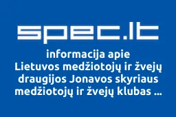 Lietuvos medžiotojų ir žvejų draugijos Jonavos skyriaus medžiotojų ir žvejų klubas Žalvarnis | spec.lt