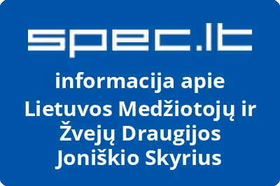 Lietuvos medžiotojų ir žvejų draugijos Joniškio skyrius