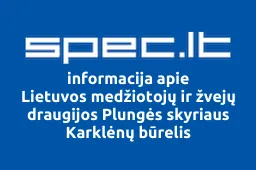 Lietuvos medžiotojų ir žvejų draugijos Plungės skyriaus Karklėnų būrelis iliustracija