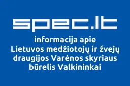 Lietuvos medžiotojų ir žvejų draugijos Varėnos skyriaus būrelis Valkininkai | spec.lt