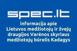 Lietuvos medžiotojų ir žvejų draugijos Varėnos skyriaus medžiotojų būrelis Kadagys iliustracija