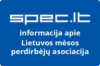 LIETUVOS MĖSOS PERDIRBĖJŲ ASOCIACIJA