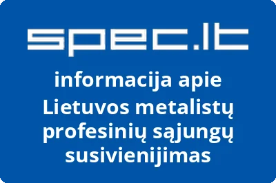 Lietuvos metalistų profesinių sąjungų susivienijimas