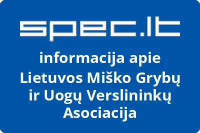 Lietuvos miško grybų ir uogų verslininkų asociacija