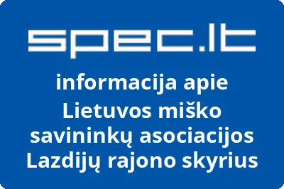 Lietuvos miško savininkų asociacijos Lazdijų rajono skyrius