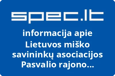 Lietuvos miško savininkų asociacijos Pasvalio rajono skyrius