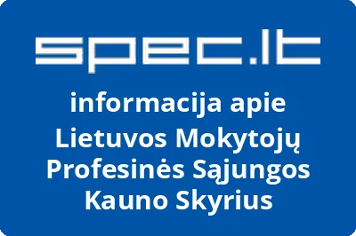 Lietuvos Mokytojų Profesinės Sąjungos Kauno Skyrius