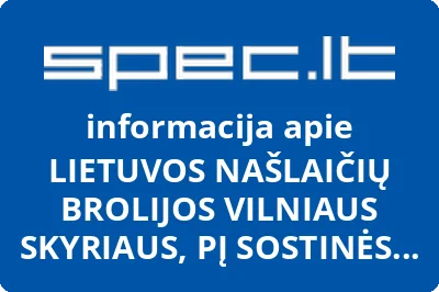 LIETUVOS NAŠLAIČIŲ BROLIJOS VILNIAUS SKYRIAUS, PĮ SOSTINĖS TAKSI