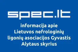 Lietuvos nefrologinių ligonių asociacijos Gyvastis Alytaus skyrius