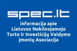 Lietuvos Nekilnojamojo Turto ir Investicijų Valdymo Įmonių Asociacija | spec.lt