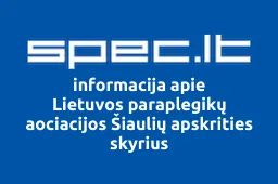 Lietuvos paraplegikų aociacijos Šiaulių apskrities skyrius | spec.lt