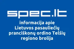 Lietuvos pasauliečių pranciškonų ordino Telšių regiono brolija | spec.lt