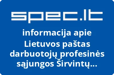Lietuvos paštas darbuotojų profesinės sąjungos Širvintų filialas, AB