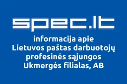 Lietuvos paštas darbuotojų profesinės sąjungos Ukmergės filialas, AB | spec.lt
