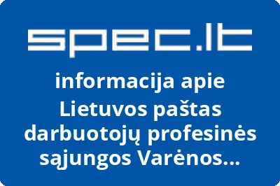 Lietuvos paštas darbuotojų profesinės sąjungos Varėnos filialas, AB