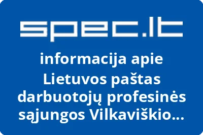 Lietuvos paštas darbuotojų profesinės sąjungos Vilkaviškio filialas, AB