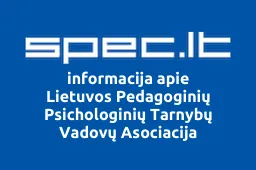 Lietuvos Pedagoginių Psichologinių Tarnybų Vadovų Asociacija | spec.lt