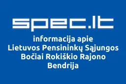 Lietuvos Pensininkų Sąjungos Bočiai Rokiškio Rajono Bendrija | spec.lt