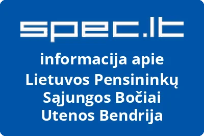 Lietuvos pensininkų sąjungos Bočiai Utenos bendrija