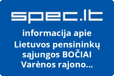 Lietuvos pensininkų sąjungos BOČIAI Varėnos rajono bendrija