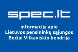 Lietuvos pensininkų sąjungos Bočiai Vilkaviškio bendrija | spec.lt