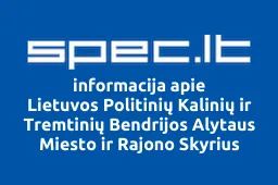 Lietuvos Politinių Kalinių ir Tremtinių Bendrijos Alytaus Miesto ir Rajono Skyrius | spec.lt
