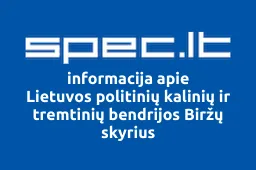 Lietuvos politinių kalinių ir tremtinių bendrijos Biržų skyrius | spec.lt