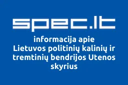 Lietuvos politinių kalinių ir tremtinių bendrijos Utenos skyrius | spec.lt